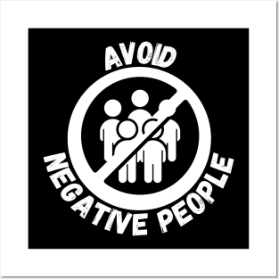 Negative People Posters and Art